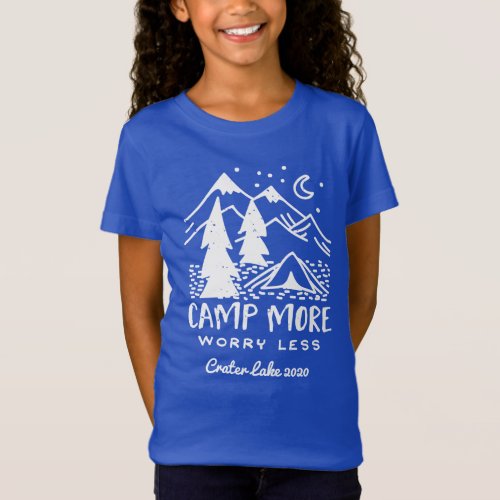 Camp More Worry Less  Custom Camping T_Shirt