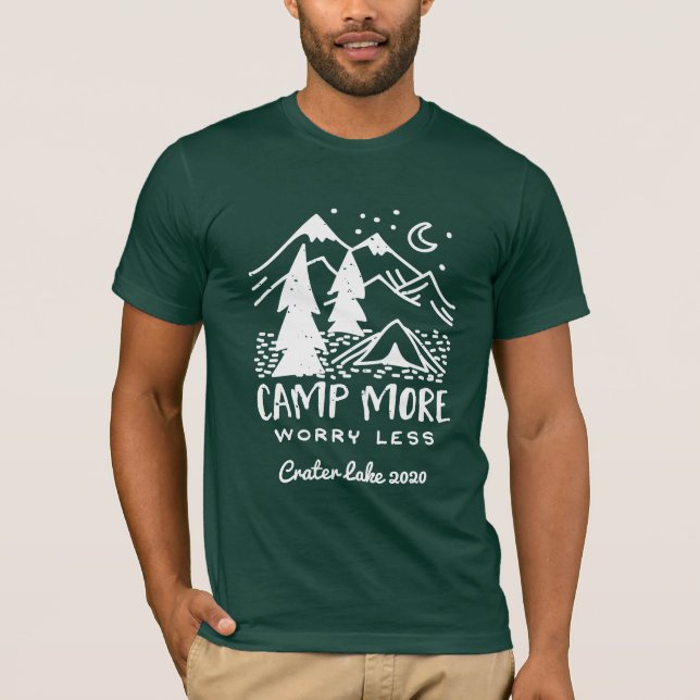 Camp More, Worry Less | Custom Camping T-Shirt (Front)