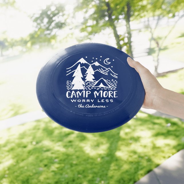 Camp More, Worry Less | Custom Camping Wham-O Frisbee (Creator Uploaded)