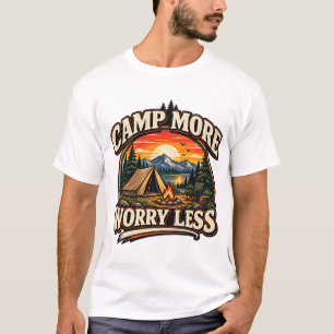 Camp More Worry Less T-Shirt