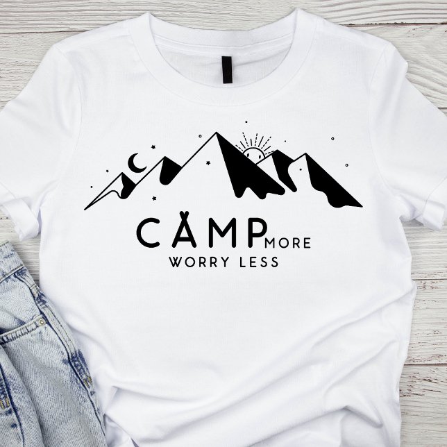 Camp More, Worry Less T-Shirt (Creator Uploaded)