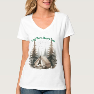 Camp More, Worry Less – Tent Art in the Woods T-Shirt