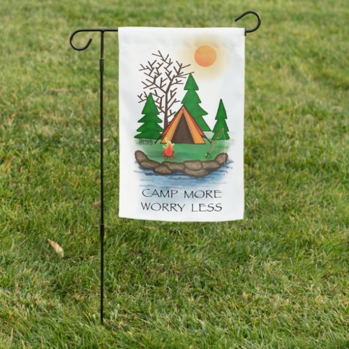 Camp More Worry Less Tent Inspirivity  Garden Flag