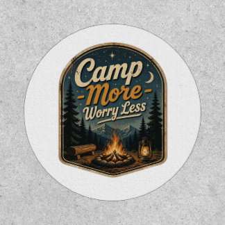 Camp More, Worry Less – Vintage Camping Adventure Patch