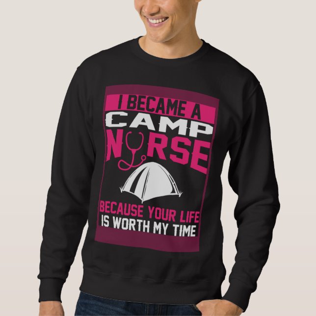 Camp Nurse Apparel  Unique Nurses Sweatshirt (Front)