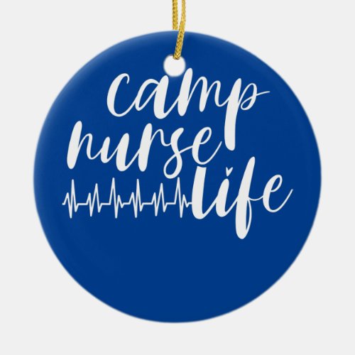 Camp Nurse Camp Healthcare Medical Personnel Ceramic Ornament