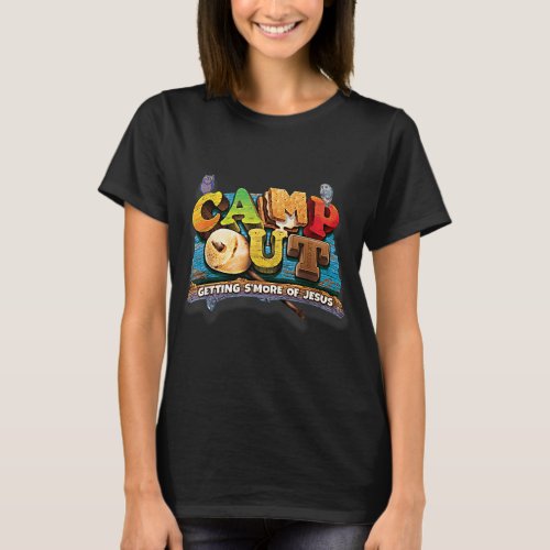 Camp Out Getting Smore of Jesus A cool Summer T_Shirt