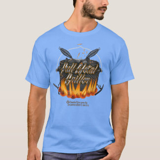 Camp Oven Design Full Metal Griller Dutch Oven 377 T-Shirt