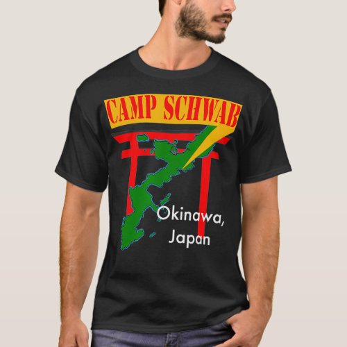 Camp Schwab Nago Okinawa Japan  T_Shirt