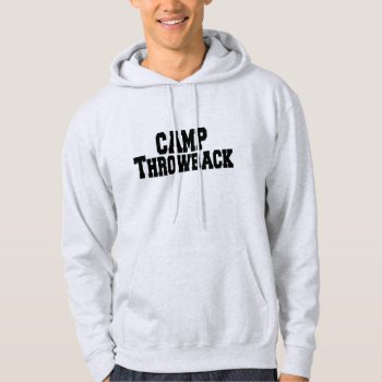 Camp Throwback Unisex Hoodie by CampThrowback at Zazzle