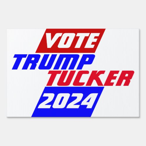 Campaign 2024 election President TRUMP  TUCKER Sign