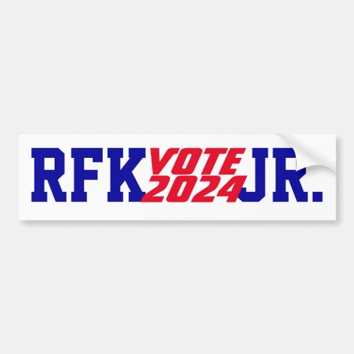 Campaign 2024 Robert Kennedy RFK Jr President VOTE Bumper Sticker