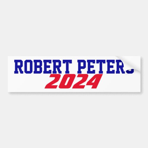 Campaign 2024 Robert Peters  Joe Biden President Bumper Sticker