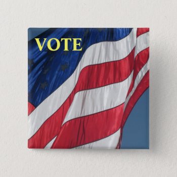 Campaign Election Buttons - Vote by ForEverProud at Zazzle