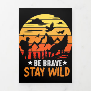 Camper Gift Be Brave Stay Wild Tri-Fold Card