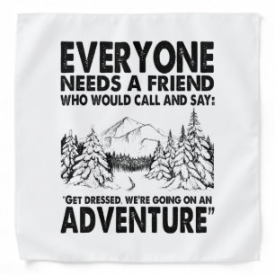 Camper Gift Everyone Needs A Friend Birthday Bandana