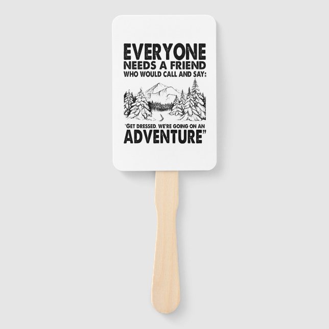 Camper Gift | Everyone Needs A Friend Birthday Hand Fan (Front)