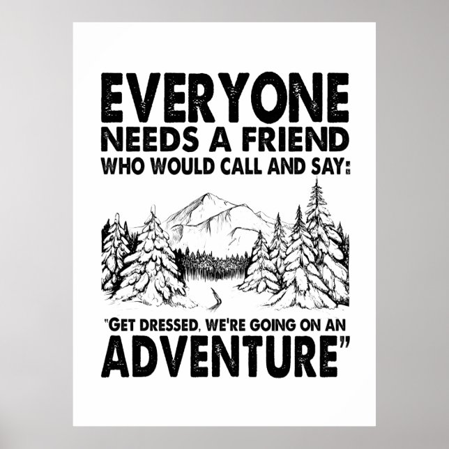 Camper Gift | Everyone Needs A Friend Birthday Poster (Front)