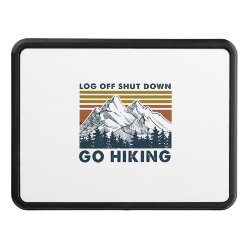 Camper Gift  Funny Go Hiking Birthday Hitch Cover