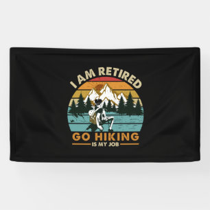 Camper Gift   Go Hiking Is My Job Birthday Banner