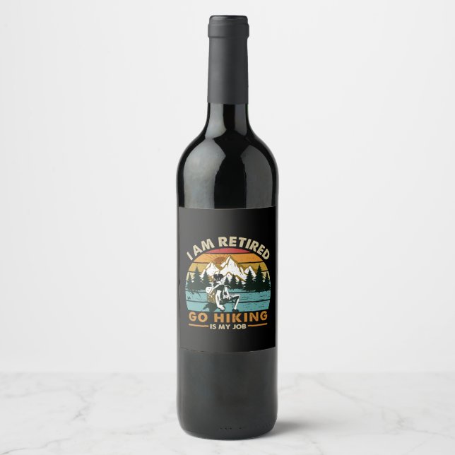 Camper Gift | Go Hiking Is My Job Birthday Wine Label (Front)