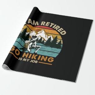 Camper Gift   Go Hiking Is My Job Birthday Wrapping Paper