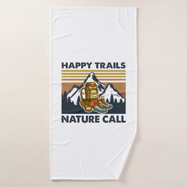 Camper Gift | Happy Trails Nature Call Birthday Bath Towel (Bath Towel)