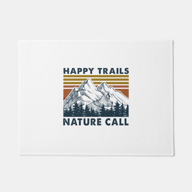 Camper Gift | Happy Trails Nature Call Birthday Doormat (Front)