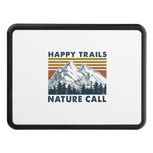 Camper Gift Happy Trails Nature Call Birthday Hitch Cover