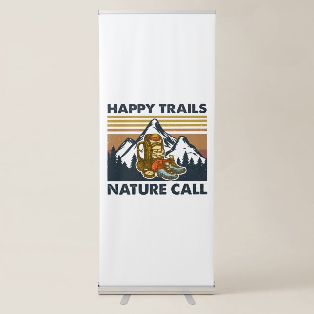 Camper Gift | Happy Trails Nature Call Birthday Retractable Banner (Front)
