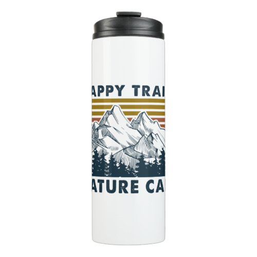 Camper Gift  Happy Trails Nature Call Birthday Thermal Tumbler