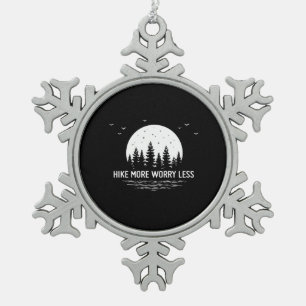 Camper Gift Hike More Worry Less Birthday Snowflake Pewter Christmas Ornament