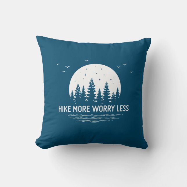 Camper Gift | Hike More Worry Less Birthday Throw Pillow (Front)