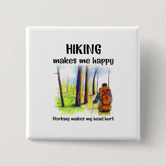 Camper Gift | Hiking Makes Me Happy Birthday Button (Front)