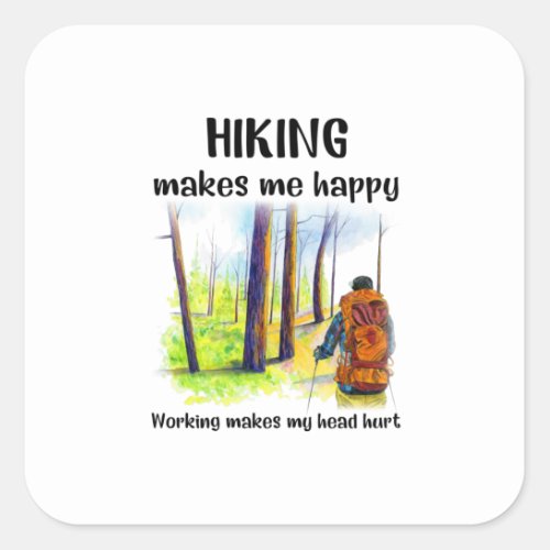 Camper Gift  Hiking Makes Me Happy Birthday Square Sticker