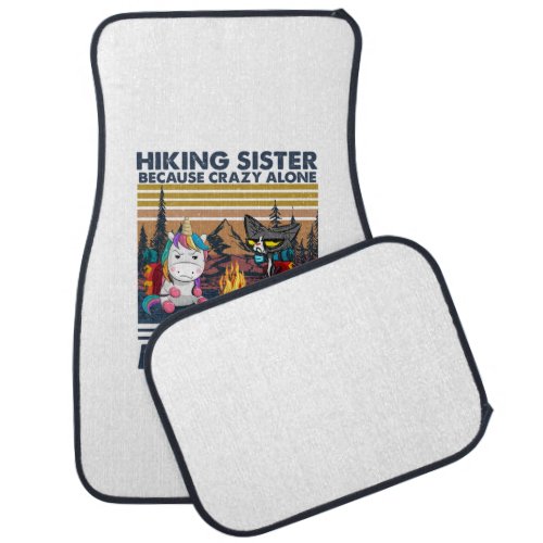 Camper Gift  Hiking Sister Because Crazy Alone Car Floor Mat