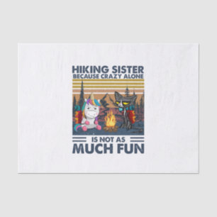 Camper Gift Hiking Sister Because Crazy Alone Tissue Paper