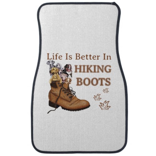 Camper Gift  Life Is Better In Hiking Boots Dog Car Floor Mat