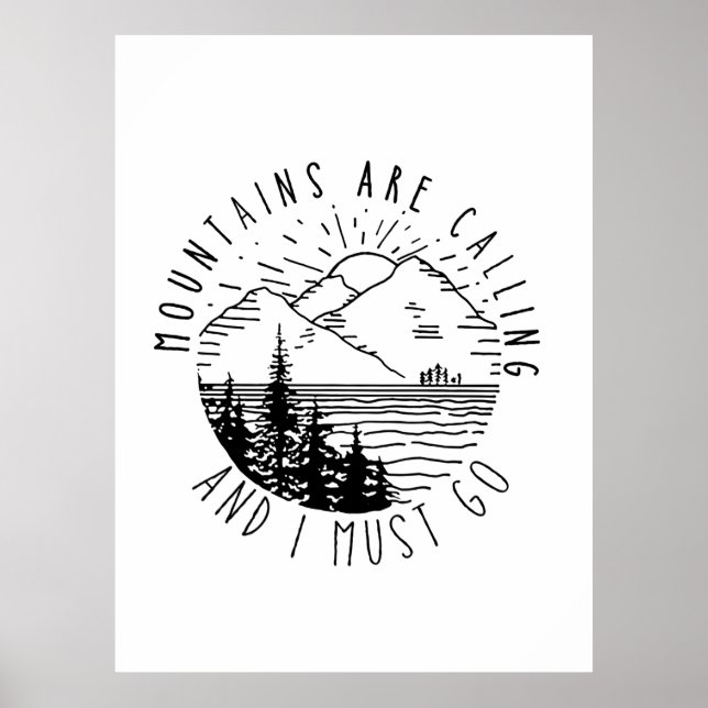 Camper Gift | Mountains Are Calling And I Must Go Poster (Front)