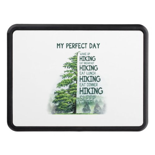 Camper Gift  My Perfect Day Hiking Birthday Hitch Cover