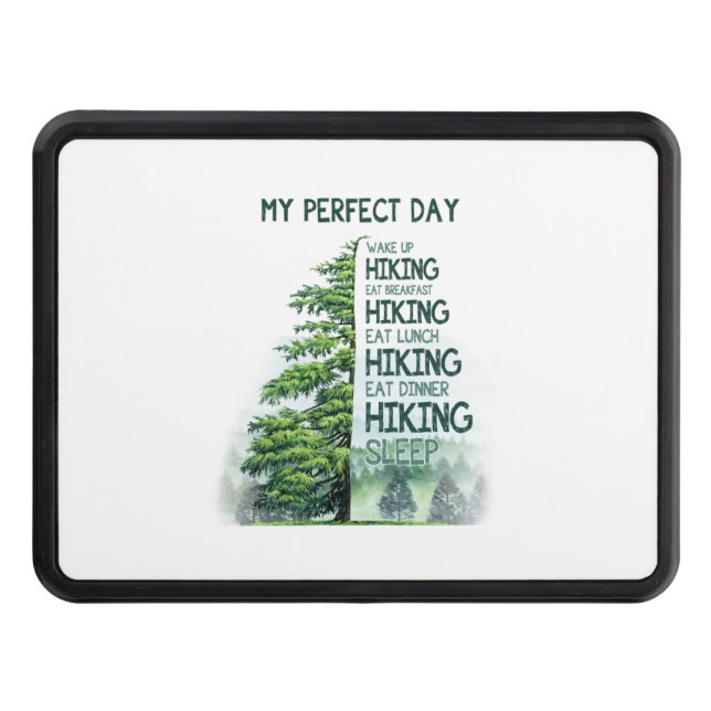 Camper Gift | My Perfect Day Hiking Birthday Hitch Cover (Front)