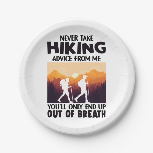 Camper Gift | Never Take Hiking Advice From Me Paper Plates (Front)