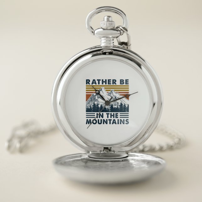 Camper Gift | Rather Be In The Mountains Birthday Pocket Watch (Inside)