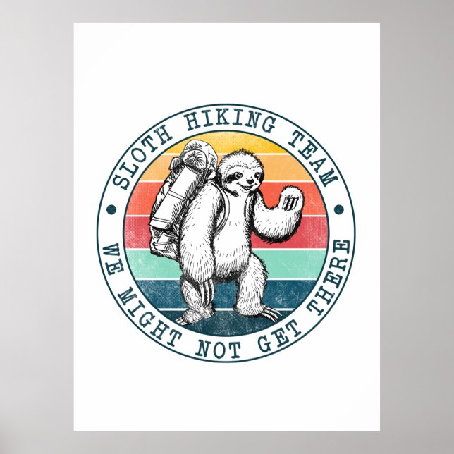 Camper Gift | Sloth Hiking Team Birthday Poster (Front)