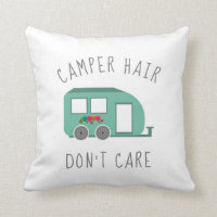 Camper Hair Don't Care RV Camping Glamping Throw Pillow