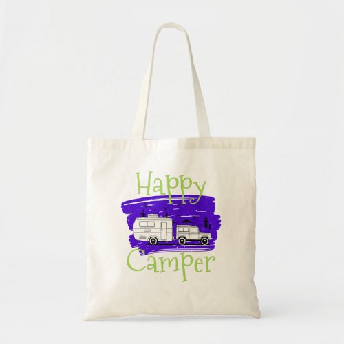 Camper Happy Summer Camp Camping Lover Nature Love Tote Bag