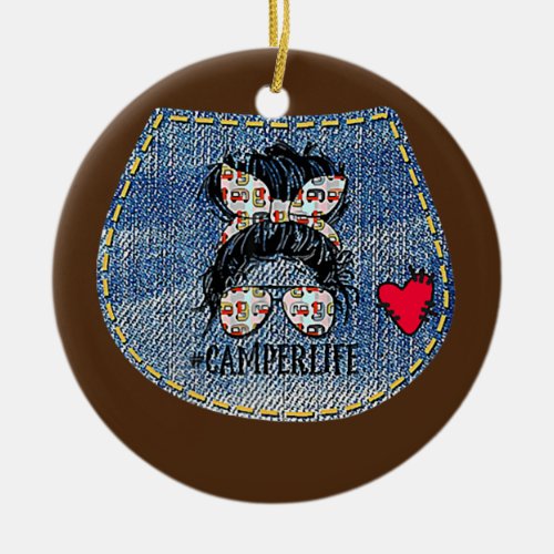 Camper Life Messy Bun Mothers Day Camping Lovers Ceramic Ornament