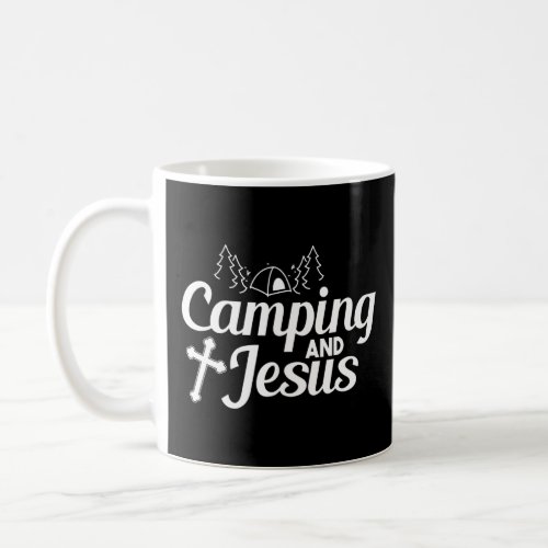 Camper Outdoor Tent Camping And Jesus  Coffee Mug