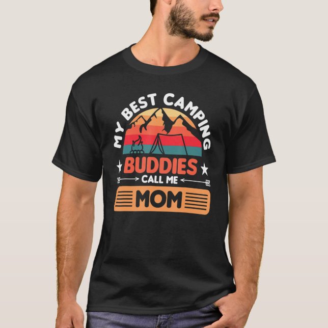 Camper Outdoor Tent My Best Camping Buddies Call M T-Shirt (Front)
