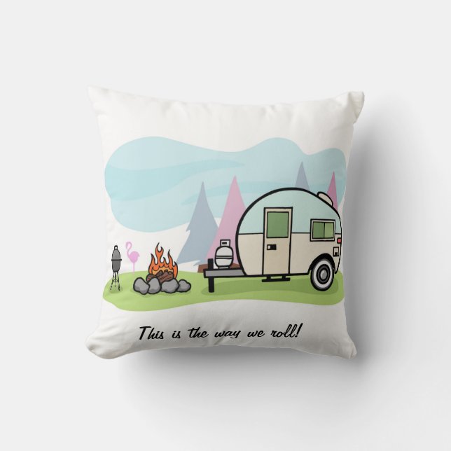 camper pillow this is the way we roll (Front)